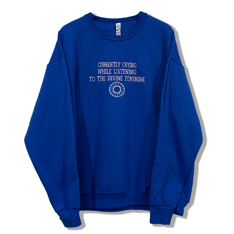 Turtleneck Hoodie for Double Cold Weather Coverage -Currently Crying While Listening To The Divine Feminine Custom Embroidered Blue Sweatshirt UNISEX Crew Neck